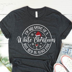 I&#39;m dreaming of a white christmas shirts, christmas white movie 1954 shirts, christmas movie sweatshirts, christmas song sweatshirts