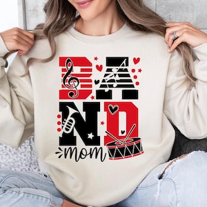 Band Mom Sweatshirt, Shirt for Band Mom, Band Mom Life, High School Band Mom Shirt, Gift for Band Mom, Marching Band Mom Gift