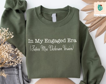 Personalized In My Engaged Era Sweatshirt, Future MRS with Name on Sleeve,Fiance Sweatshirt, Engagement Gift, Bride Gift, Newly Engaged Gift