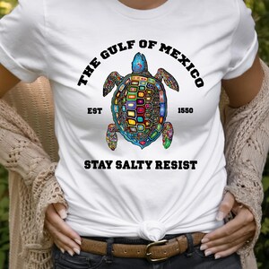 Gulf of Mexico Stay Salty Resistance Shirt, Resist Shirt, Anti Trump Shirt, Democrat Shirt, Democrat Gift Shirt