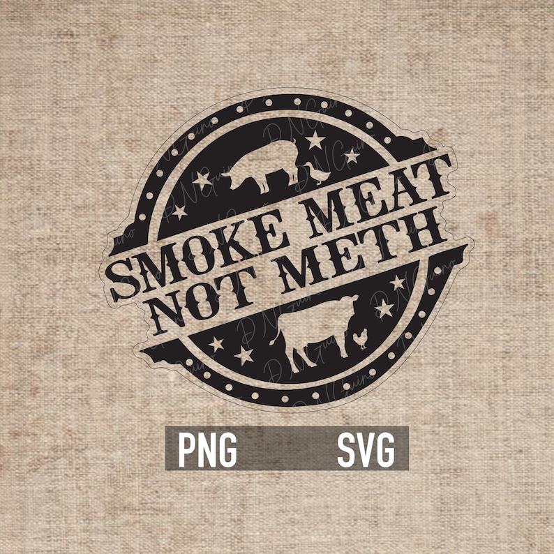 Smoke Meats Not Meth black vintage style BBQ design preview with PNG and SVG labels on a beige textured background