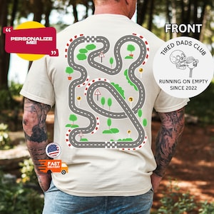 Personalized Comfort Colors Tired Dads Club Shirt, Running on Empty T-Shirt, Play Cars On Dad&#39;s Back Road Race Track Tee, Gift for Dad