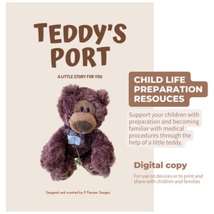 Teddy&#39;s Port Access, Child Life Prep Book, Port Access, Child Life Specialist, Children&#39;s Book, Oncology, Paediatric Oncology, Nursing