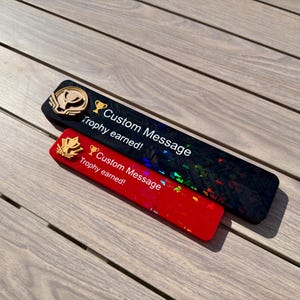 Trophy earned Plaque 3D Printed Gamer Gift (Custom Message)