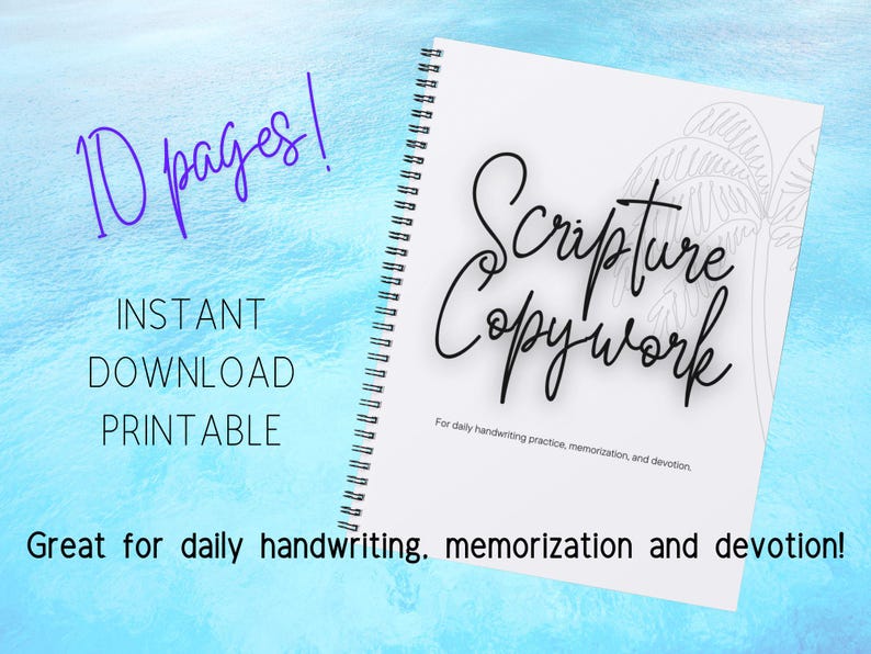 Pode incluir: Um caderno branco com espiral com o texto "Scripture Copywork" escrito em caligrafia preta. O caderno &eacute; para a pr&aacute;tica di&aacute;ria de caligrafia, memoriza&ccedil;&atilde;o e devo&ccedil;&atilde;o. O caderno tem 10 p&aacute;ginas e &eacute; um download instant&acirc;neo e imprim&iacute;vel.
