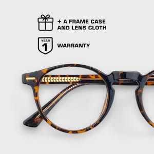 May include: Tortoise shell round eyeglasses with gold accents. The glasses come with a frame case and lens cloth and have a one-year warranty.