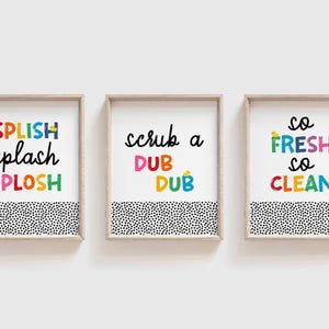 Kids Bathroom Wall Art Set - Splish Splash, Scrub a Dub Dub, So Fresh So Clean | Shipped Prints