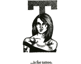 T is for Tattoo - letterpress print