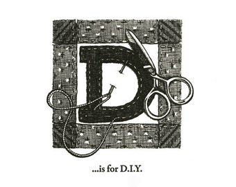 D is for DIY - original letterpress print