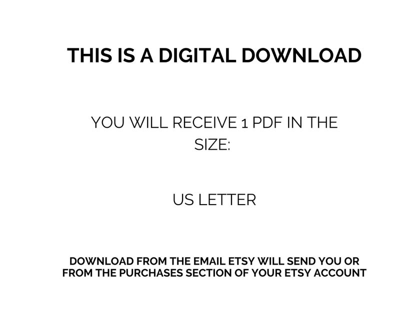 Puede incluir: Fondo blanco con texto negro que dice "THIS IS A DIGITAL DOWNLOAD." El texto contin&uacute;a con "YOU WILL RECEIVE 1 PDF IN THE SIZE: US LETTER." Texto adicional explica c&oacute;mo descargar el archivo.