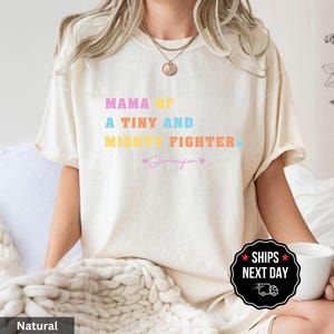Personalized NICU Mama Shirt, Custom Tiny and Mighty Fighter Tee, Preemie Mom Gift with Name