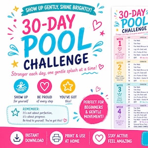 May include: A colorful printable 30-day pool challenge with a pink and blue design. The text includes "30-DAY POOL CHALLENGE" and exercise details. Includes icons and phrases like "Show up for yourself" and "Print & Use at Home."