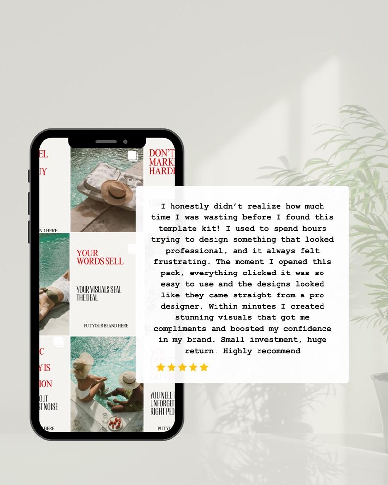 May include: A smartphone displays a social media template kit with the text "Your Words Sell" and "Your Visuals Seal the Deal." A customer review praises the kit's ease of use and professional designs. The phone is set against a neutral background with a plant.