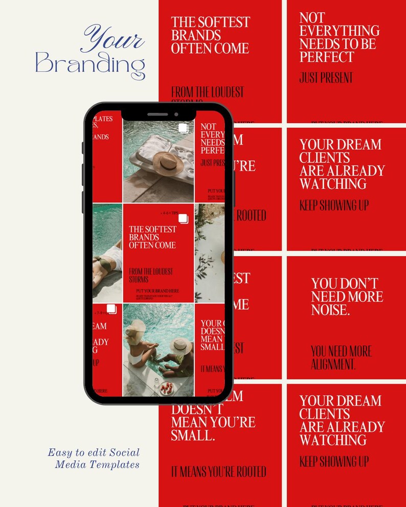 May include: A smartphone displays a grid of red and white social media templates with text. The templates feature phrases like "Your Dream Clients Are Already Watching" and "The Softest Brands Often Come." The image promotes easy-to-edit social media templates.