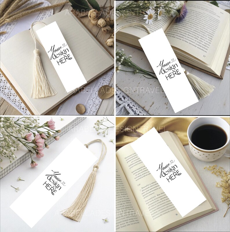 May include: White rectangular bookmark with a tassel, featuring the text "Your design HERE" in a script font. The bookmark is shown in various settings with books, flowers, and coffee, suggesting a reading theme.