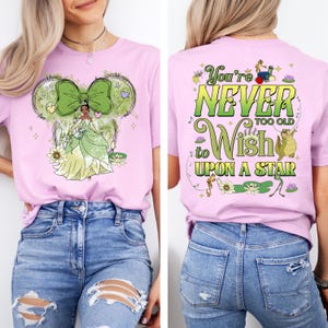 Camiseta de Tiana "Nunca eres demasiado viejo para pedir un deseo a una estrella" (doble cara), camiseta de La princesa y el sapo, camiseta del castillo de Disneyland, conjunto a juego de Friends.