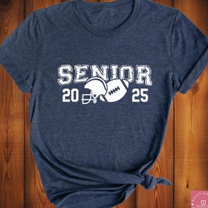Senior 2025 Football Shirt, Senior 2025 Mom and Dad Matching Family Senior Shirts, Class Of Graduation 2025 Football Spirit Senior Gift Tee