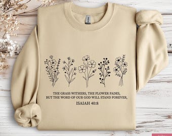 Isaiah 40:8 Bible Verse Sweatshirt - Floral Wildflower Christian Hoodie