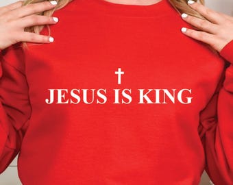 Jesus Is King Sweatshirt: Faith-Based Christian Hoodie for Women