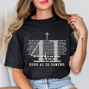 Comfort Colors Your 41 is Coming Shirt, Bible Verse Tshirt, Don&#39;t Give Up Birthday Party Shirt, Christian Clothing Merch Faith Based Shirt
