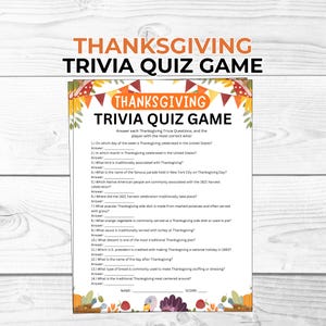 May include: A Thanksgiving Trivia Quiz Game sheet featuring fourteen questions about the holiday. The header reads Thanksgiving Trivia Quiz Game in orange and black text. The border includes illustrations of turkeys, leaves, and pumpkins.
