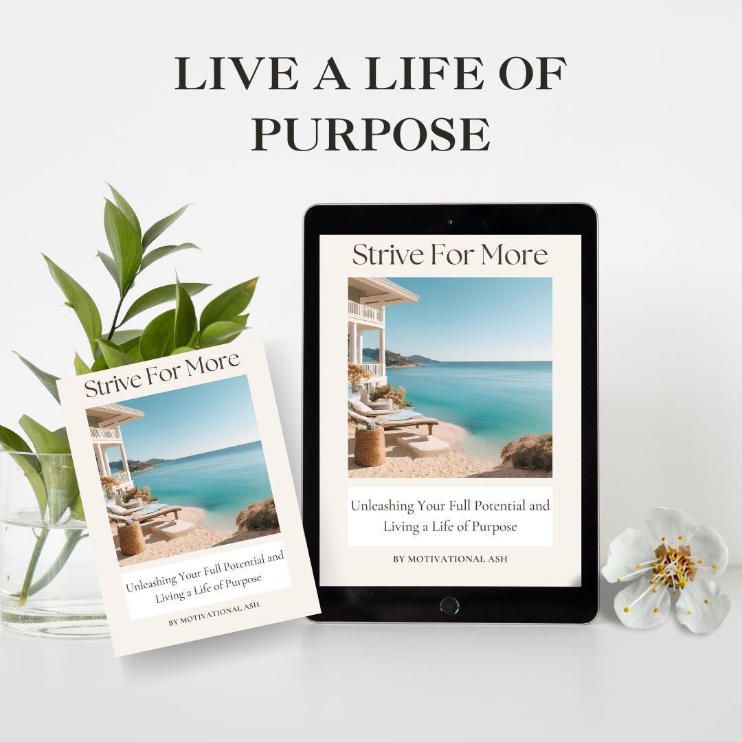 Strive for More Unleashing Your Full Potential and Living a Life of ...