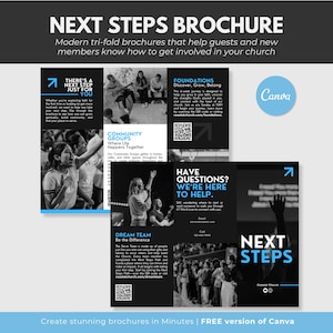 May include: A tri-fold brochure titled "NEXT STEPS BROCHURE" with black, white, and blue text and graphics. The brochure includes the text "THERE'S A NEXT STEP JUST FOR YOU", "FOUNDATIONS", "COMMUNITY GROUPS", "HAVE QUESTIONS? WE'RE HERE TO HELP", and "DREAM TEAM".