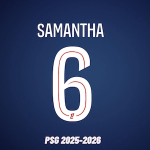 May include: A navy blue graphic with the name "SAMANTHA" in white above a large white number "6" outlined in red. Below the number, the text "PSG 2025-2026" is displayed in white.