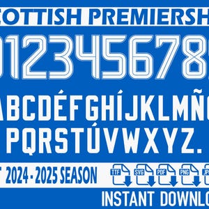 Puede incluir: Un fondo azul con texto blanco que dice "SCOTTISH PREMIERSHIP" y muestra los números del 0 al 9 y las letras de la A a la Z en una fuente negrita y con contorno. El texto "FONT 2024-2025 SEASON" está debajo de las letras y los números. Debajo de eso, hay cinco iconos que dicen "TTF", "SVG", "PDF", "PNG", y "JPG" con flechas de descarga. El texto "INSTANT DOWNLOAD" está debajo de los iconos.