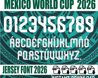 Mexico Jersey Font 2026– Digital Download for Shirts, Names & Numbers | Vector Typeface Kit Shirt Soccer.