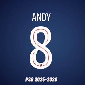 May include: A navy blue graphic with the name "ANDY" in white above a large number "8" outlined in white with a red interior. The text "PSG 2025-2026" is at the bottom of the graphic.