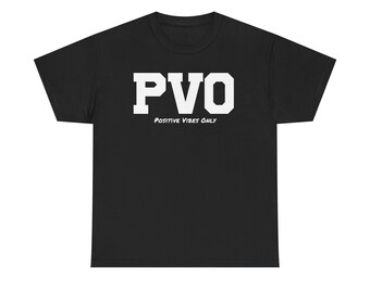 Positive Vibes Only T-Shirt