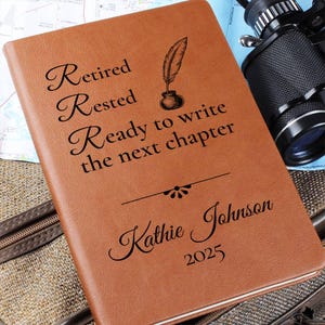 Retirement Gift for Men or Women Personalized Faux Leather Journal with Name and Year Custom Retired Keepsake Gift for Coworker Friend