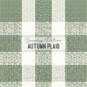 May include: A seamless plaid pattern featuring a woven fabric texture in sage green and off-white. The design consists of alternating vertical and horizontal stripes forming a grid. Centered text reads Seamless Pattern AUTUMN PLAID.