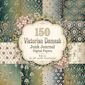 May include: A collection of 150 Victorian Damask junk journal digital papers featuring various floral and ornate patterns in shades of green, blue, cream, and pink. The central label displays the text 150 Victorian Damask Junk Journal Digital Papers 8.5 x 11 JPG - PDF - 300 DPI - Instant Download.