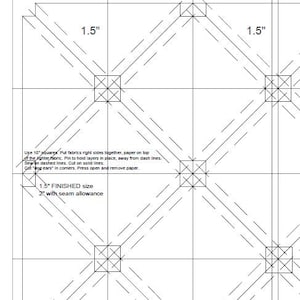 May include: A detailed diagram for a quilting pattern, featuring a grid with diamond-shaped designs. The diagram includes measurements of 1.5 inches and 2 inches, along with instructions for fabric placement and sewing techniques. The design is in black and white.