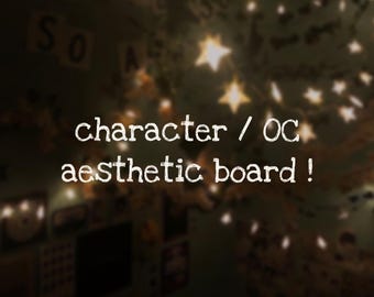 Character/OC Aesthetic Board !