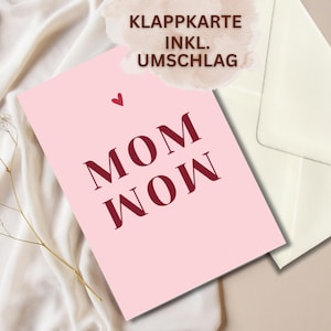 Grußkarte für Mama Karte zum Muttertag Liebe Worte für Mama Glückwunschkarte Mutter Geschenk Klappkarte inkl. Umschlag oder Download MOM WOW