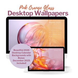 以下が含まれることがあります： ピンクとオレンジ色の抽象的なデスクトップ壁紙を表示するコンピューターモニターとラップトップ。モニターには2026年8月のカレンダーが表示されます。ラップトップには2026年1月のカレンダーが表示されます。「Pink Orange Glass Desktop Wallpapers」と表示されています。