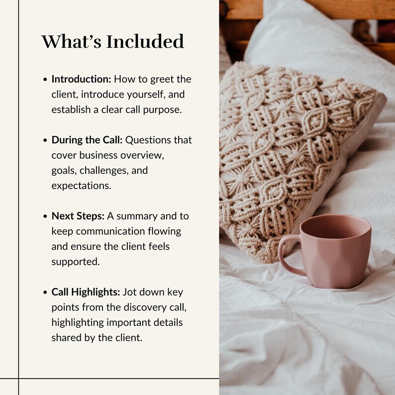 May include: A beige macrame cushion and a pink mug sit on a white bed. The text "What's Included" is at the top, with bullet points detailing call introductions, questions, next steps, and call highlights.