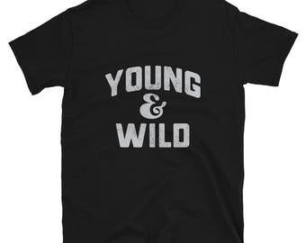 May include: Black short-sleeved t-shirt with a white vintage-style graphic that says "YOUNG & WILD".