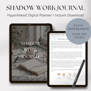 May include: Digital Shadow Work Journal on two tablets. The journal is labelled "Shadow Work Journal" and "Hyperlinked Digital Planner." One tablet shows an open journal page with text and illustrations. The other tablet displays the journal cover.