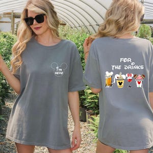 I&#39;m Just Here For The Drinks Shirt, Disney Dad Shirt, Funny Disney T-Shirts For Dads,Disneyland Shirt,Disney World Shirt,Gift For Him,UNISEX