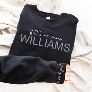 Custom Bride Future Mrs Sweatshirt Bride to Be Engagement Sweatshirt Bridal T-Shirt Gift personalized Shirt Proposal Sweatshirt Wedding Gift