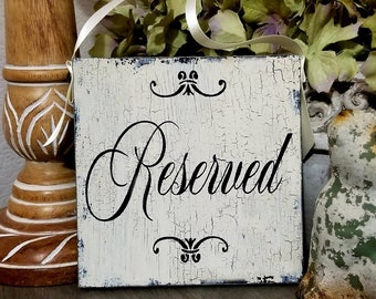 Reserved Sign | Wedding signs | 6x6 | Reception Sign | Reception Decor | Reserved Bride and Groom| Vintage Style | Shabby Cottage Wood Signs