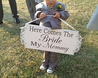 Here Comes The Bride Sign | Wedding Signs | My Mommy | Flower Girl Sign | Ring Bearer Sign | Aging or No Aging
