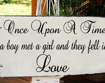 Wedding Signs | Once Upon A Time Sign | 10X22 | Vintage Style | Reception Signs | Once Upon A time a boy met a girl | Cottage Shabby