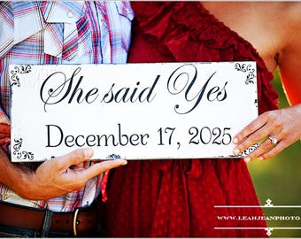 She Said Yes Wedding Sign – Custom Wedding Sign - Engagement Photo Prop – 16x7