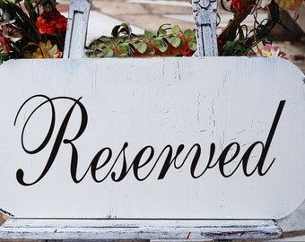 Reserved Sign | Wedding signs | 10x5 | Reception Sign | Reception Decor | Reserved | Vintage Style | Cottage Shabby | Seating signs