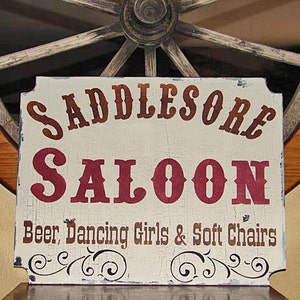 Western Signs SADDLESORE SALOON Vintage Style Signs 12 Tallx16 W Cottage Shabby Signs Bar Signs Wood Signs Bar Signs image 1